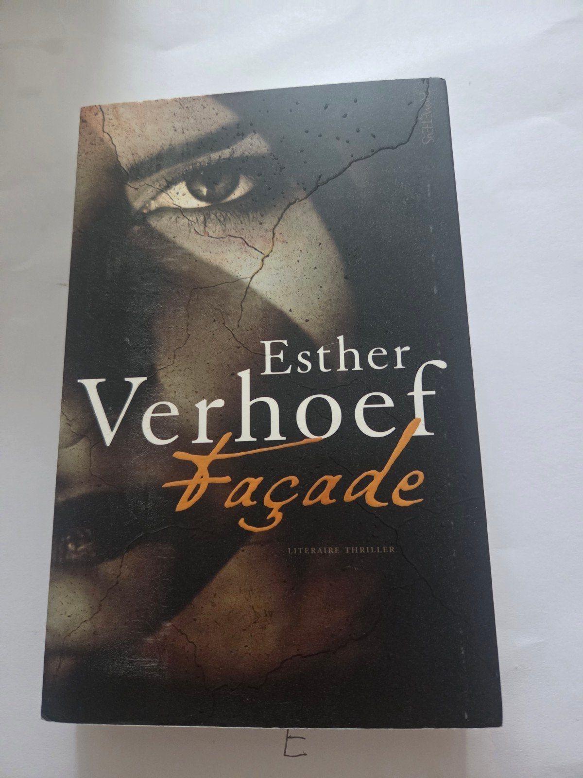 Esther Verhoef - Façade (Literaire thriller), Ophalen of Verzenden, Gelezen, Esther Verhoef, Nederland