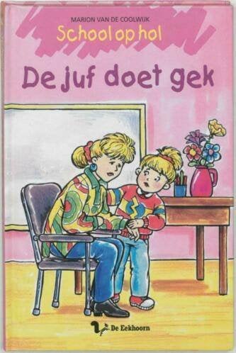 De juf doet gek Marion van de Coolwijk 9060566688, Boeken, Ophalen of Verzenden, Zo goed als nieuw, Marion van de Coolwijk