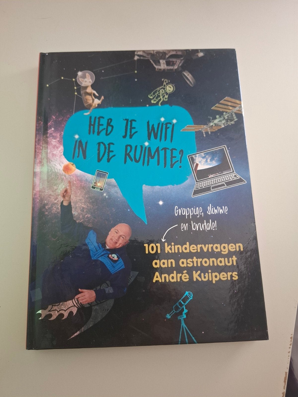 André Kuipers- Heb je wifi in de ruimte?, Sander Koenen; Andre Kuipers, Non-fictie, Ophalen of Verzenden, Zo goed als nieuw