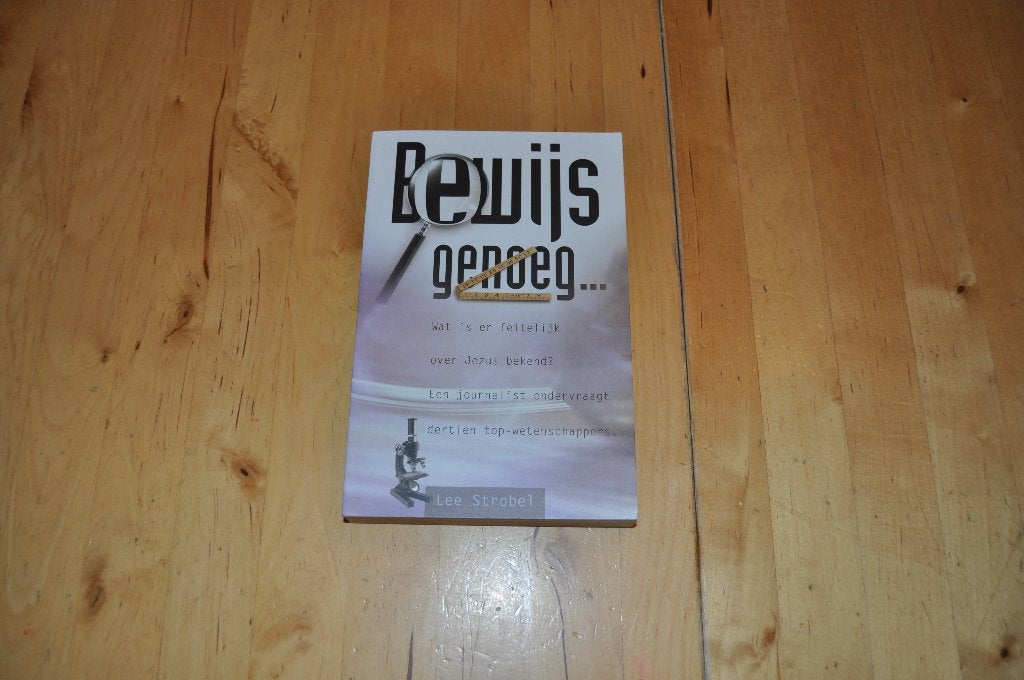 Bewijs genoeg..., Lee Strobel, bewijs voor Jezus, Boeken, Ophalen of Verzenden, Gelezen, Lee Strobel, Christendom | Protestants