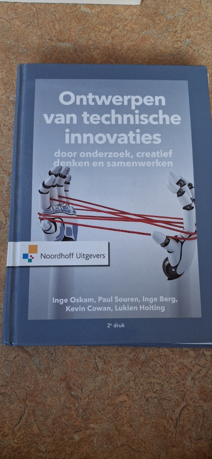 Ontwerpen van technische innovaties - 2e druk, Ophalen, HBO, Zo goed als nieuw, Inge Oskam, Paul Souren, Inge Berg, Kevin Cowan, Lukien Hoiting