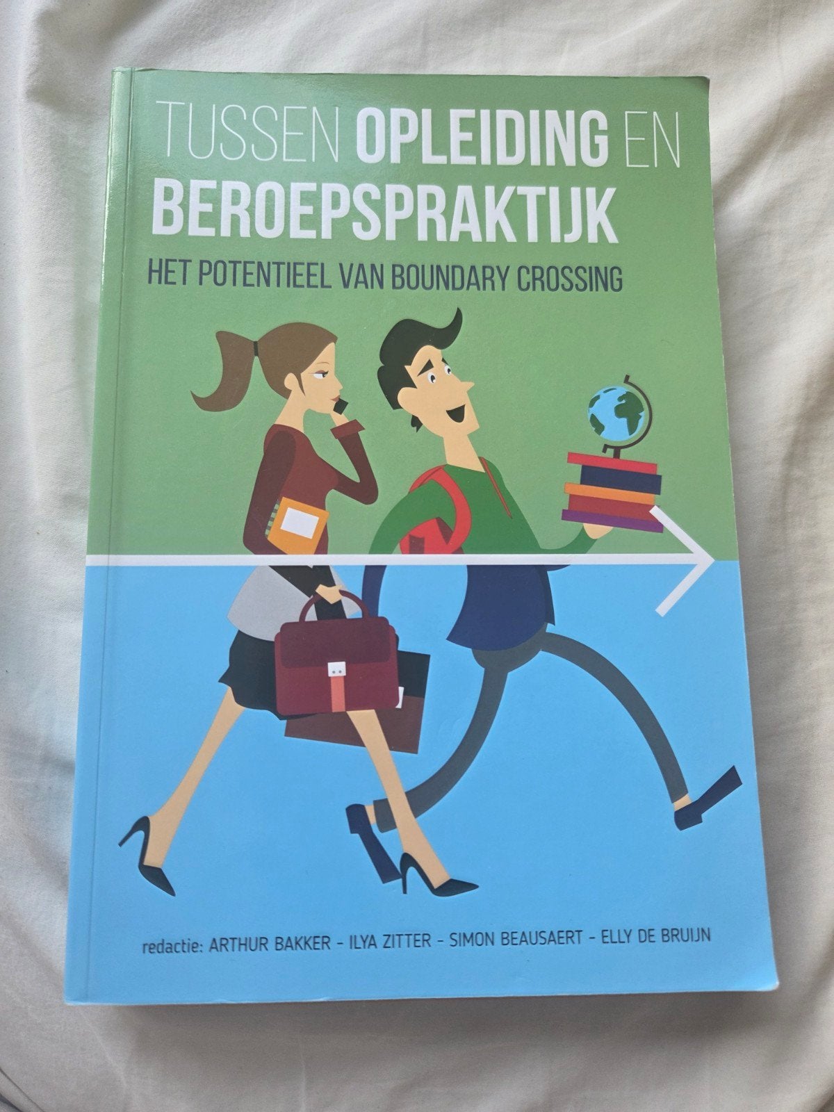 Simon Beausaert - Tussen opleiding en beroepspraktijk, Boeken, Sociale wetenschap, Ophalen of Verzenden, Zo goed als nieuw, Simon Beausaert; Arthur Bakker; Elly de Bruijn; Ilya Zitter