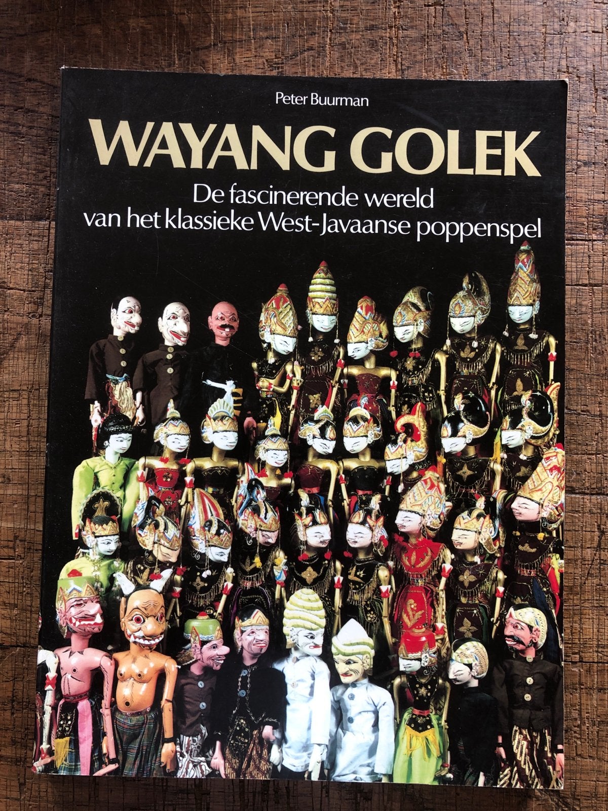 Wayang Golek: West-Javaans poppenspel door Peter Buurman, Ophalen of Verzenden, Gelezen, Overige onderwerpen