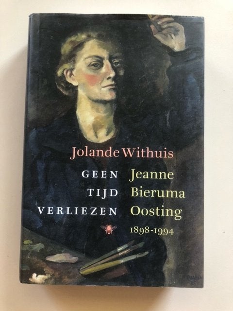 Jolande Withuis: Geen tijd verliezen, Jeanne Bieruma Oosting, Ophalen of Verzenden, Gelezen, Sport