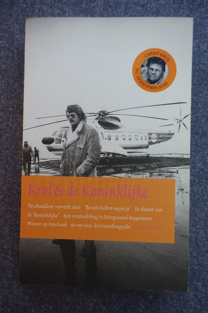 Gerrit Krol. Krol & de Koninklijke (Shell), Ophalen of Verzenden, Nieuw, Nederland