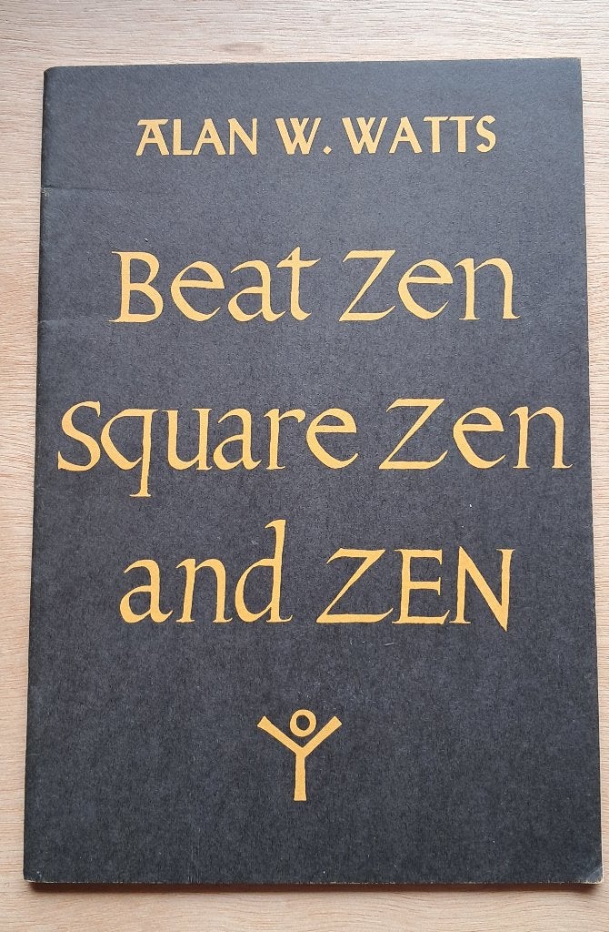 Beat Zen square Zen and Zen     Alan W. Watts  1959 1960, Ophalen of Verzenden, Zo goed als nieuw, Overige