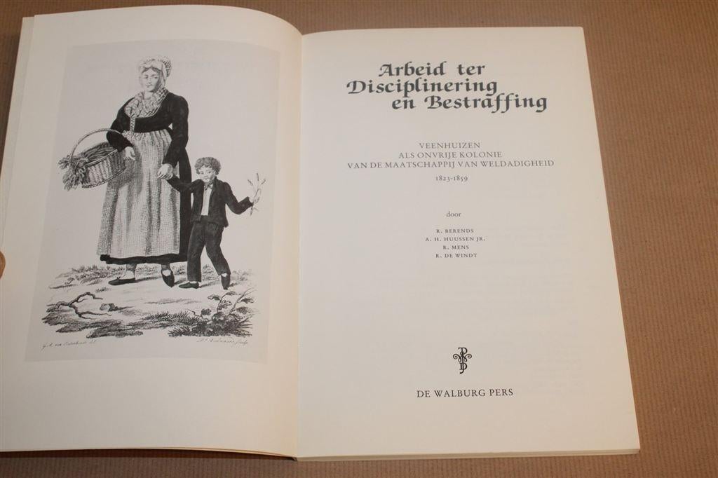 Veenhuizen — Dwangkolonie Maatschappij van Weldadigheid, Ophalen of Verzenden, Gelezen