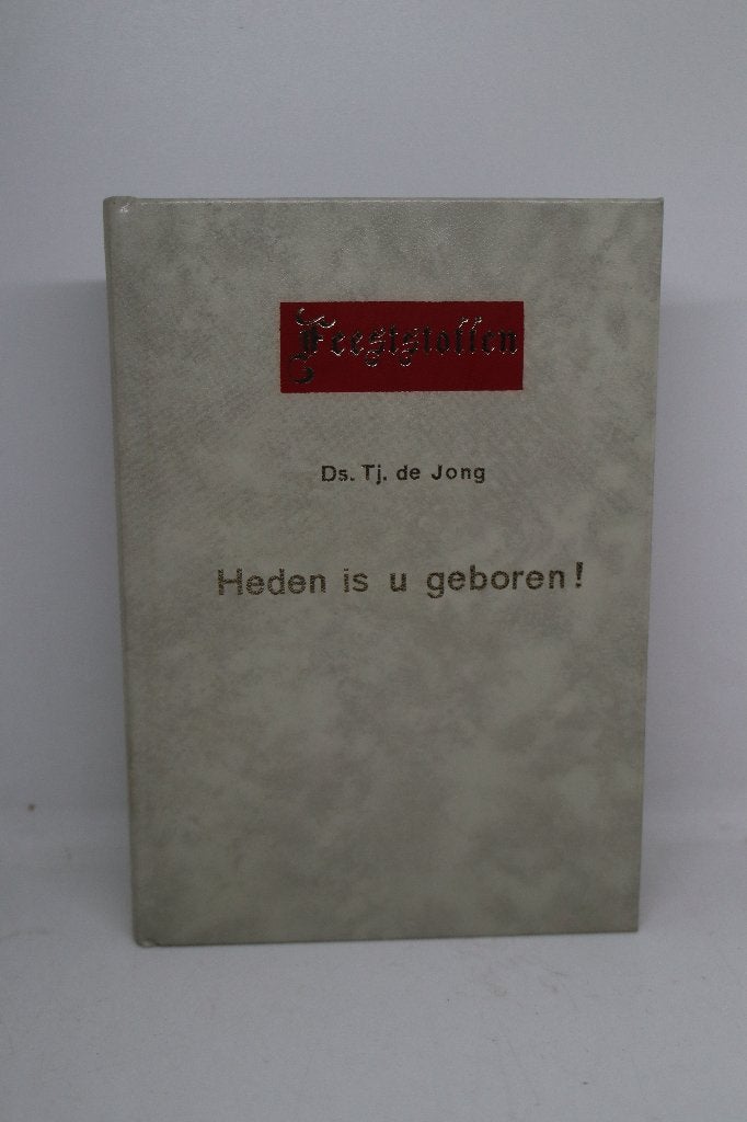 Heden is u geboren! - Tj. de Jong, Ophalen of Verzenden, Zo goed als nieuw