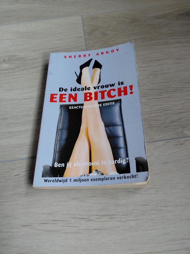 Sherry Argov - De ideale vrouw is een bitch!, Ophalen of Verzenden, Gelezen, Sherry Argov