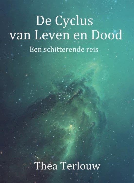 Thea Terlouw De Cyclus van Leven en Dood, Ophalen of Verzenden, Nieuw, Spiritualiteit algemeen, Achtergrond en Informatie