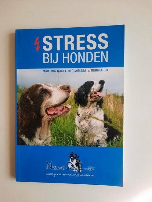 Stress bij honden . Martina Nagel , Clarissa v. Reinhardt, Boeken, Ophalen of Verzenden, Zo goed als nieuw, Honden, Nagel & Reinhardt