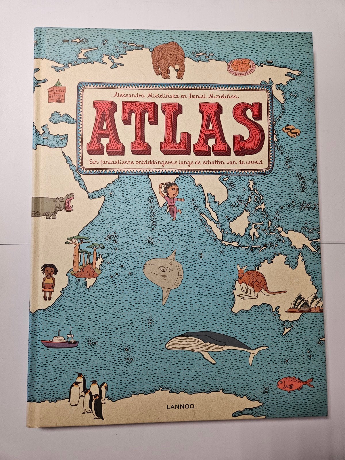 Atlas - ALEKSANDRA EN DANIEL MIZIELINSCY - Uitgever Lannoo, Overige atlassen, Ophalen of Verzenden, Zo goed als nieuw, 1800 tot 2000
