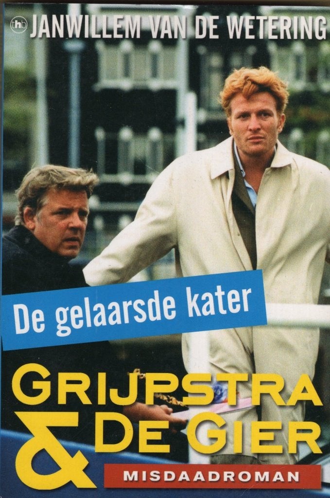 Grijpstra & De Gier - De Gelaarsde Kater BOEK 9789044309959, Ophalen of Verzenden, Zo goed als nieuw, Janwillem van de Wetering