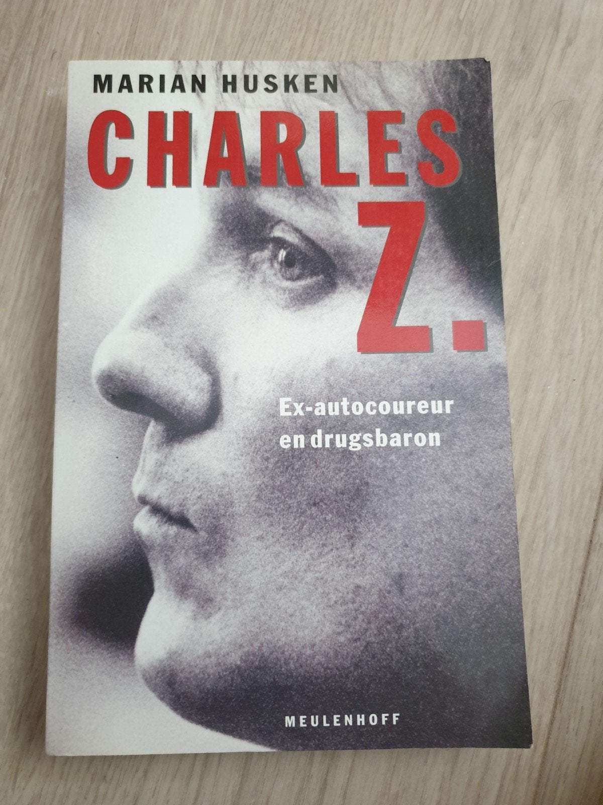 Charles Z. - Ex-autocoureur en drugsbaron, Boeken, Biografieën, Ophalen of Verzenden, Gelezen