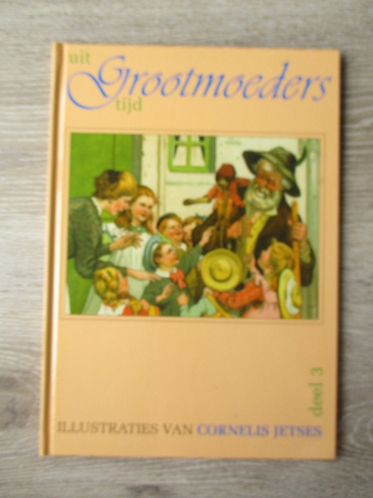 Uit grootmoeders tijd deel 3, Ophalen of Verzenden, Gelezen, Fictie algemeen