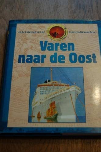 *W. Drechsel - Varen naar de Oost, Oost-Indiëvaarders, Boeken, Verzenden, Nieuw, Europa