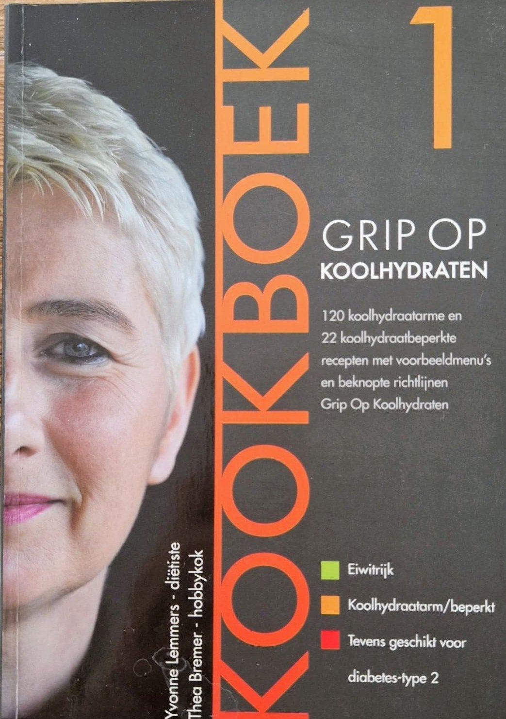 Grip op Koolhydraten  en Grip op gewicht- Yvonne Lemmers, Gelezen, Yvonne Lemmers, Thea Bremer, Gezond koken, Ophalen of Verzenden