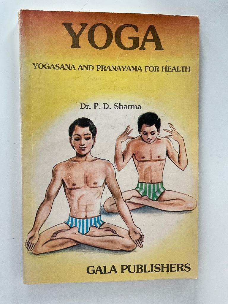 Dr. P. Sharma: Yoga. Yogasana and Pranayama. Engelstalig, Boeken, Gelezen, Meditatie of Yoga, Ophalen of Verzenden, Instructieboek