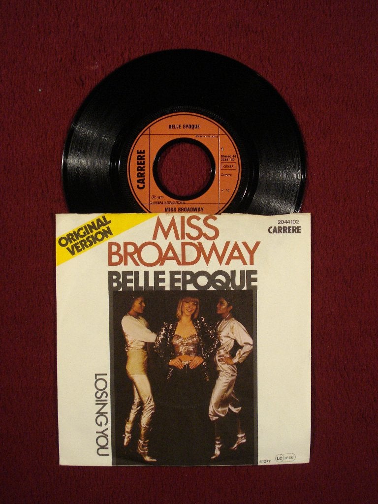 Belle Epoque 7" Vinyl Single: ‘Miss Broadway’ (Duitsland), 7 inch, Single, Ophalen of Verzenden, Zo goed als nieuw