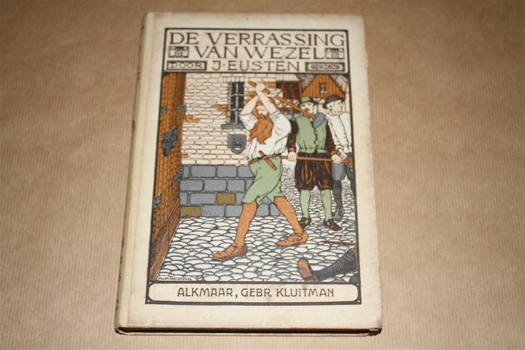 De verrassing van Wezel. J. Eijsten. Kluitman 1917., Ophalen of Verzenden, Gelezen