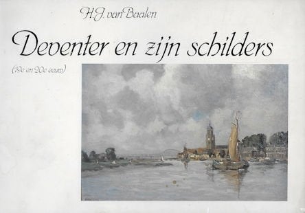 H J van Baalen: DEVENTER en zijn schilders, Ophalen of Verzenden, Gelezen