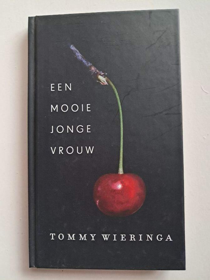 een mooie jonge vrouw-Tommy Wieringa, Ophalen of Verzenden, Nieuw