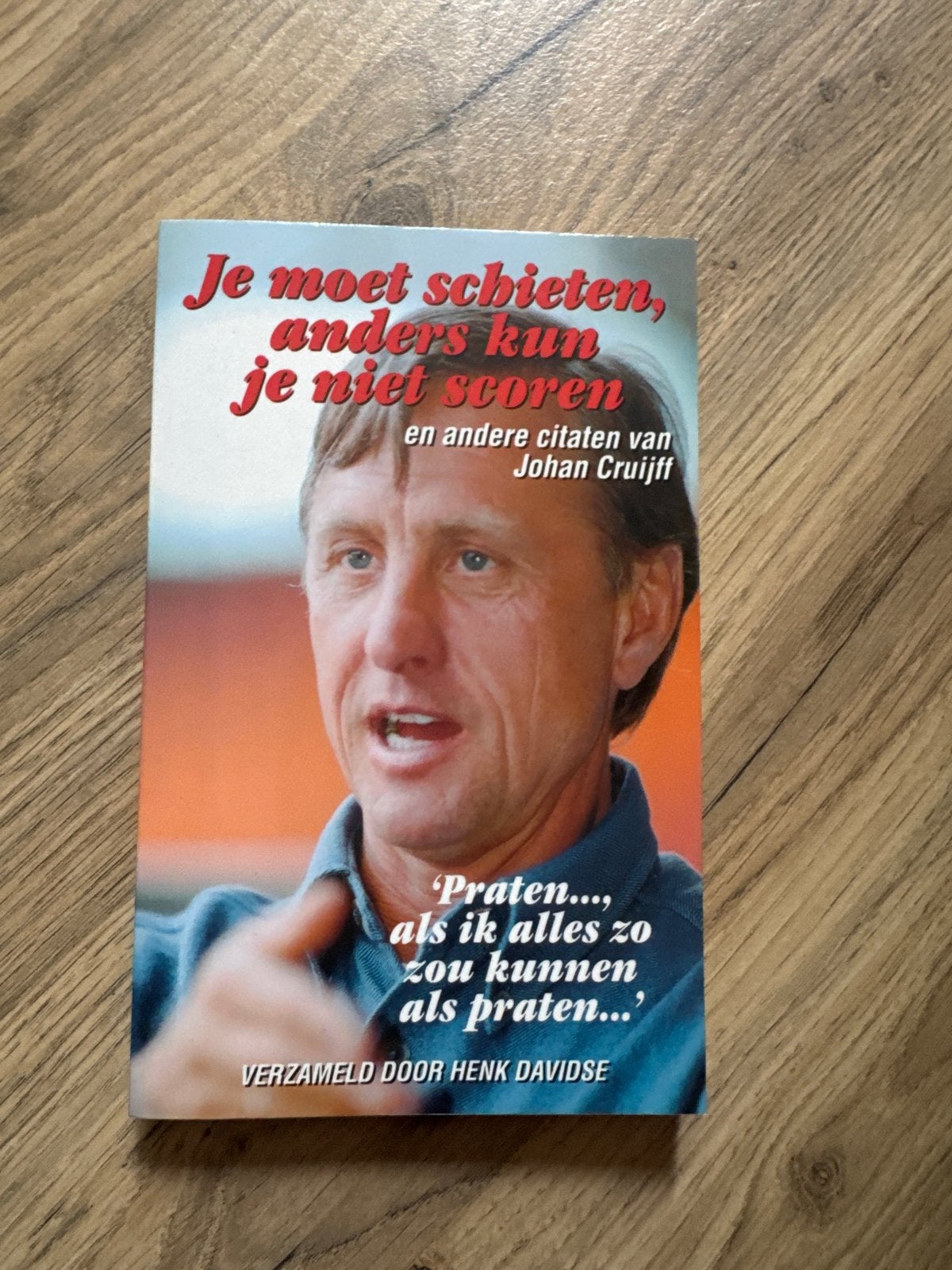 Je moet schieten, anders kun je niet scoren - Johan Cruijff, Ophalen of Verzenden, Gelezen, Balsport