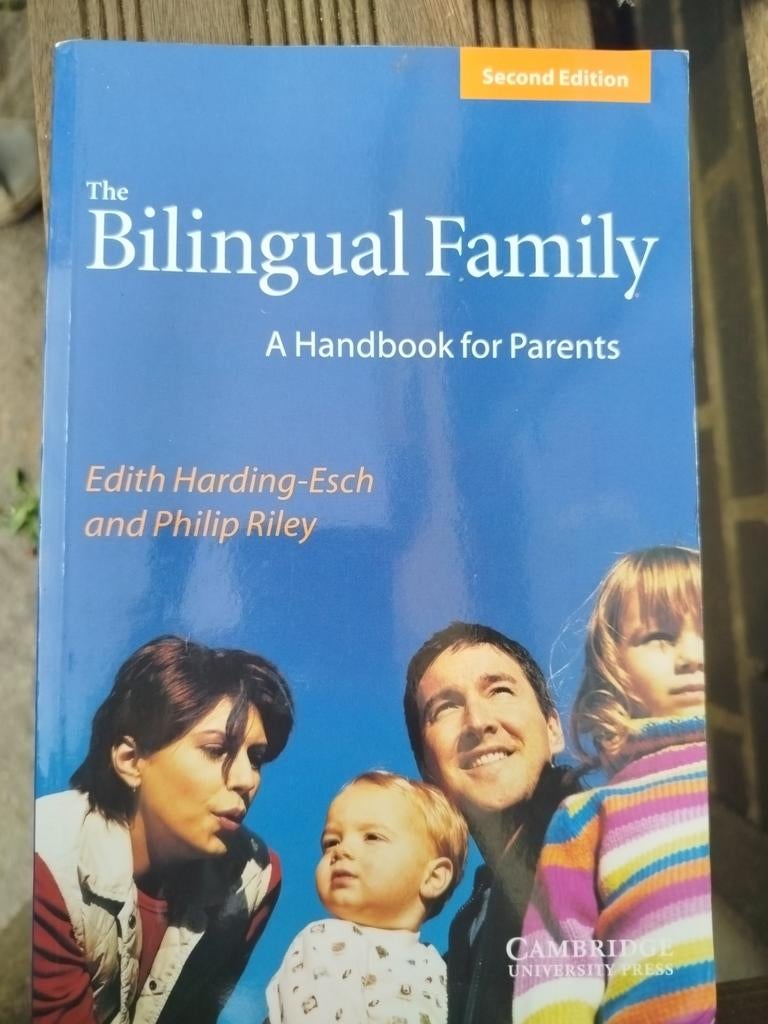 The Bilingual Family: A Handbook for Parents (2nd Ed.), Ophalen of Verzenden, Zo goed als nieuw, Opvoeding tot 6 jaar, Edith Harding-Esch and Philip Riley
