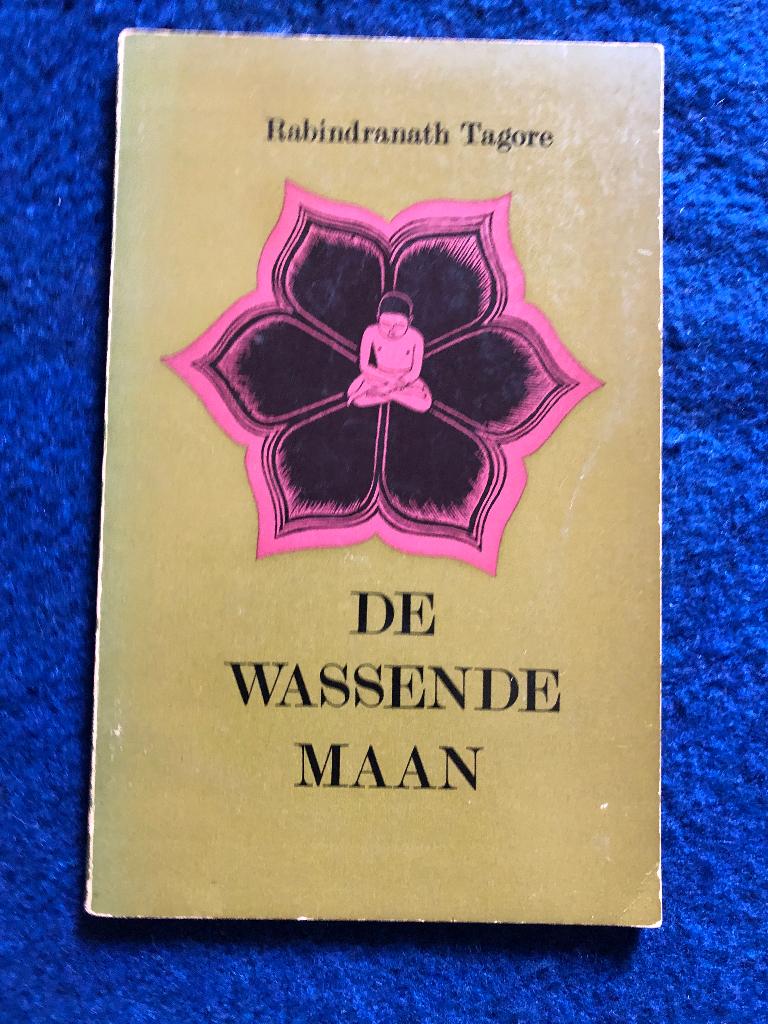 Rabindranath Tagore.   De wassende maan, Boeken, Ophalen of Verzenden, Zo goed als nieuw