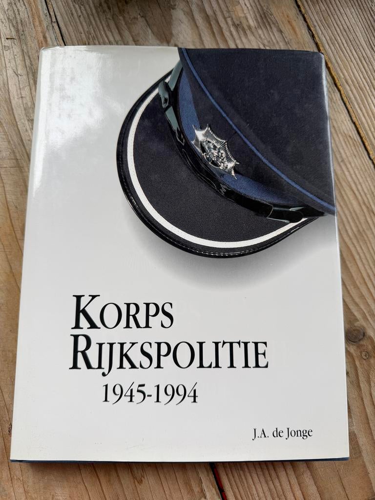 Korps Rijkspolitie 1945-1994 - J.A. de Jonge, Boeken, Verzenden, 20e eeuw of later, Gelezen