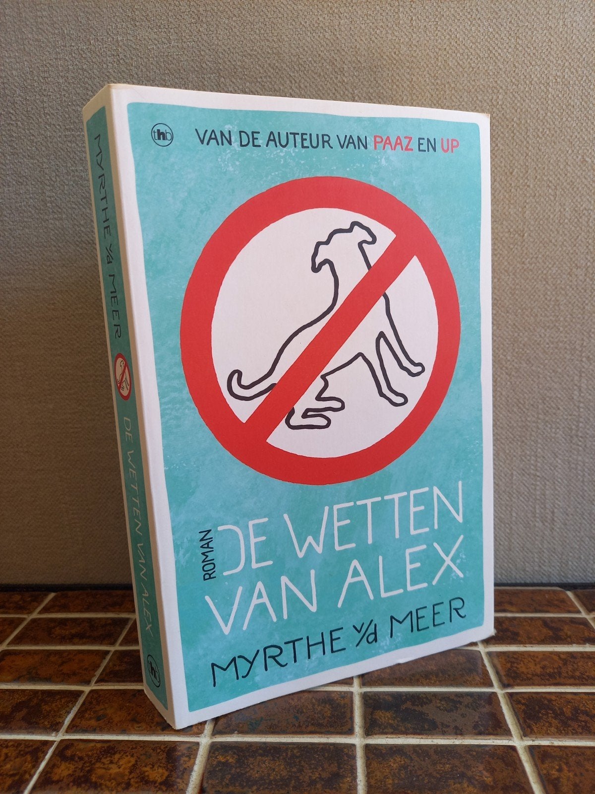 De wetten van Alex - Myrthe van der Meer, The House of Books, Ophalen of Verzenden, Zo goed als nieuw, Myrthe van der Meer, Nederland
