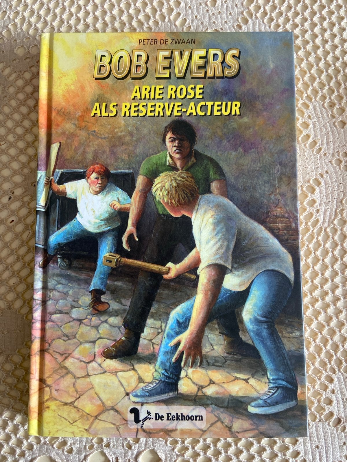Bob Evers: Arie Rose als Reserve-acteur - Peter de Zwaan, Ophalen of Verzenden, Gelezen, Fictie