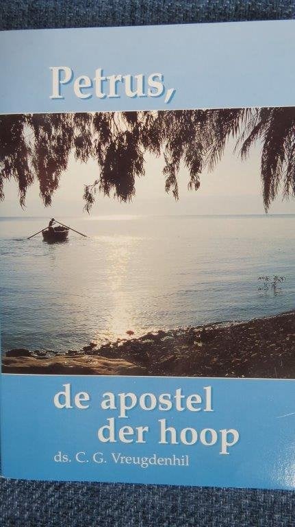 Petrus, de apostel der hoop, Ds. C.G. Vreugdenhil, preken, Ophalen of Verzenden, Zo goed als nieuw
