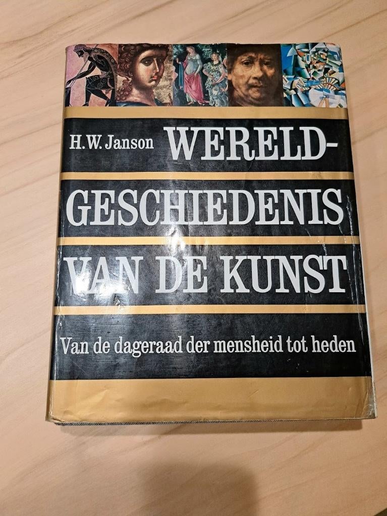 De wereldgeschiedenis van de Kunst van H.W. Janson, Boeken, Ophalen of Verzenden, Zo goed als nieuw, Overige onderwerpen