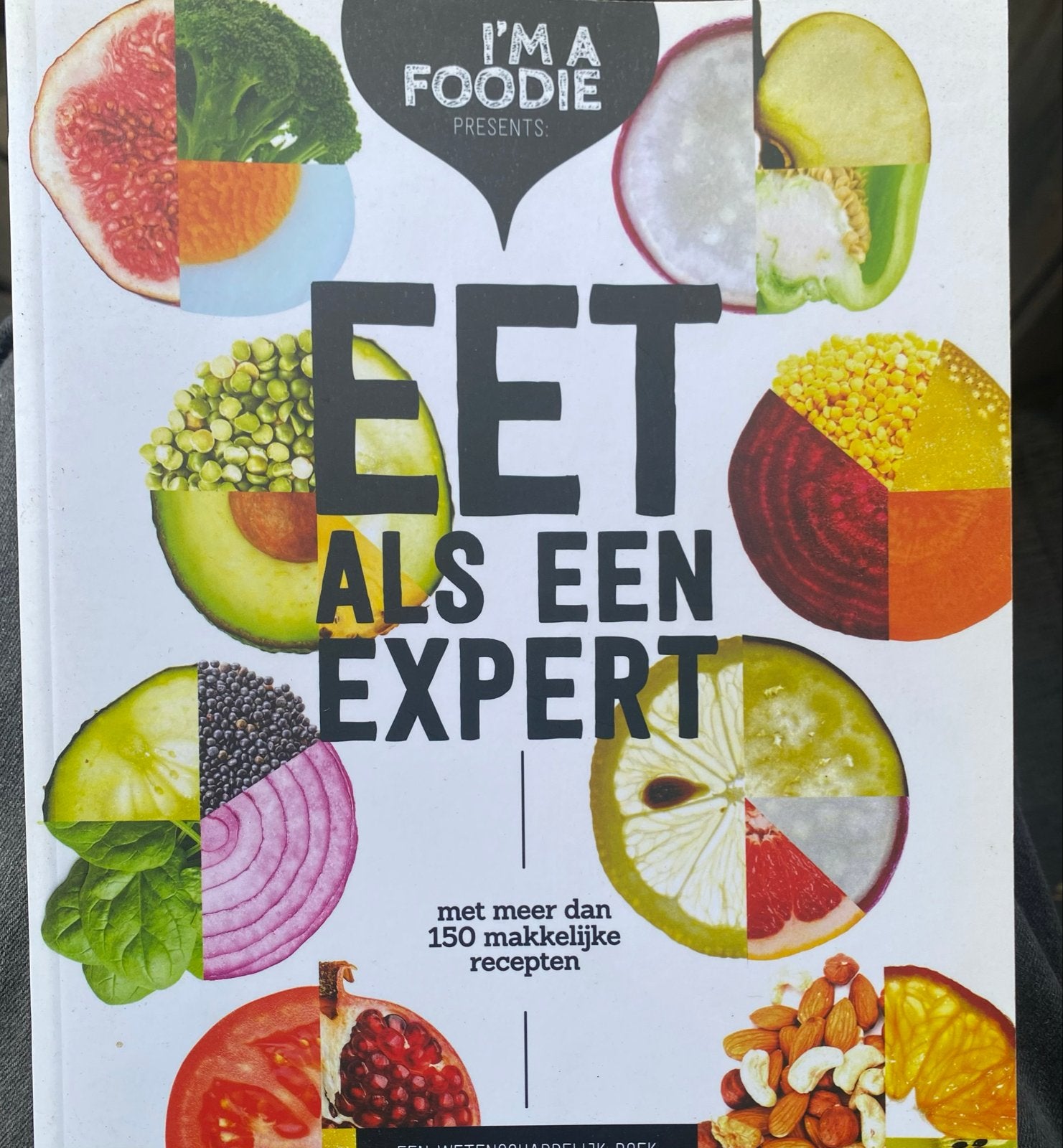 Eet als een Expert - I'm a Foodie, Ophalen of Verzenden, Zo goed als nieuw, Dieet en Voeding