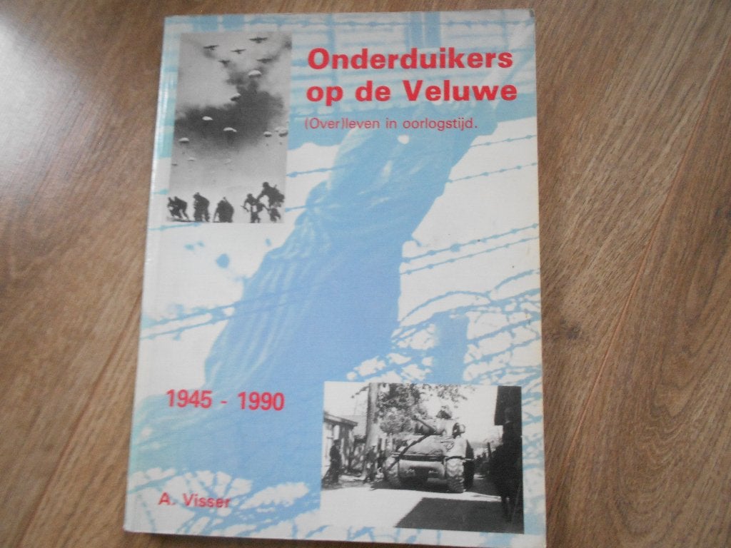 A Visser onderduikers op de Veluwe, Boeken, Ophalen of Verzenden, Tweede Wereldoorlog, Zo goed als nieuw, Overige onderwerpen