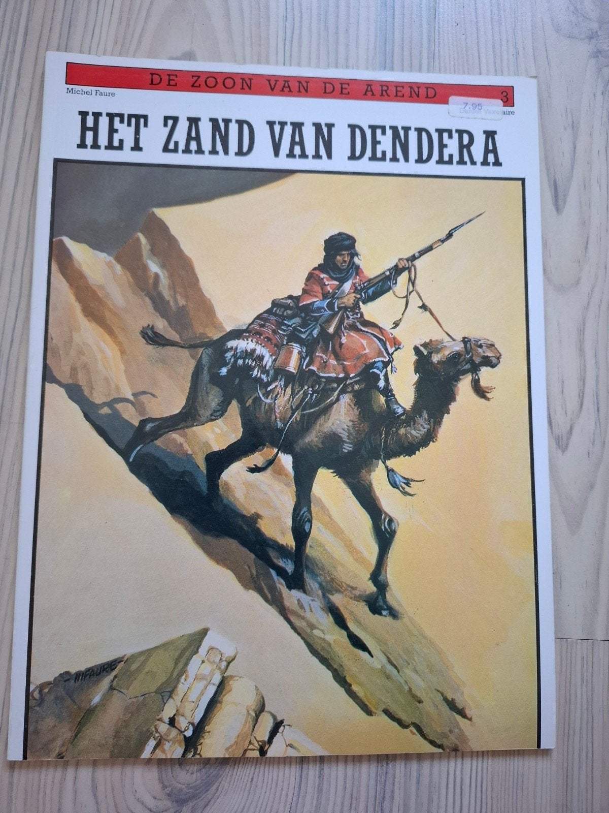 De Zoon van de Arend - Het Zand van Dendera (Michel Faure), Boeken, Eén stripboek, Ophalen of Verzenden, Gelezen, Michel Faure