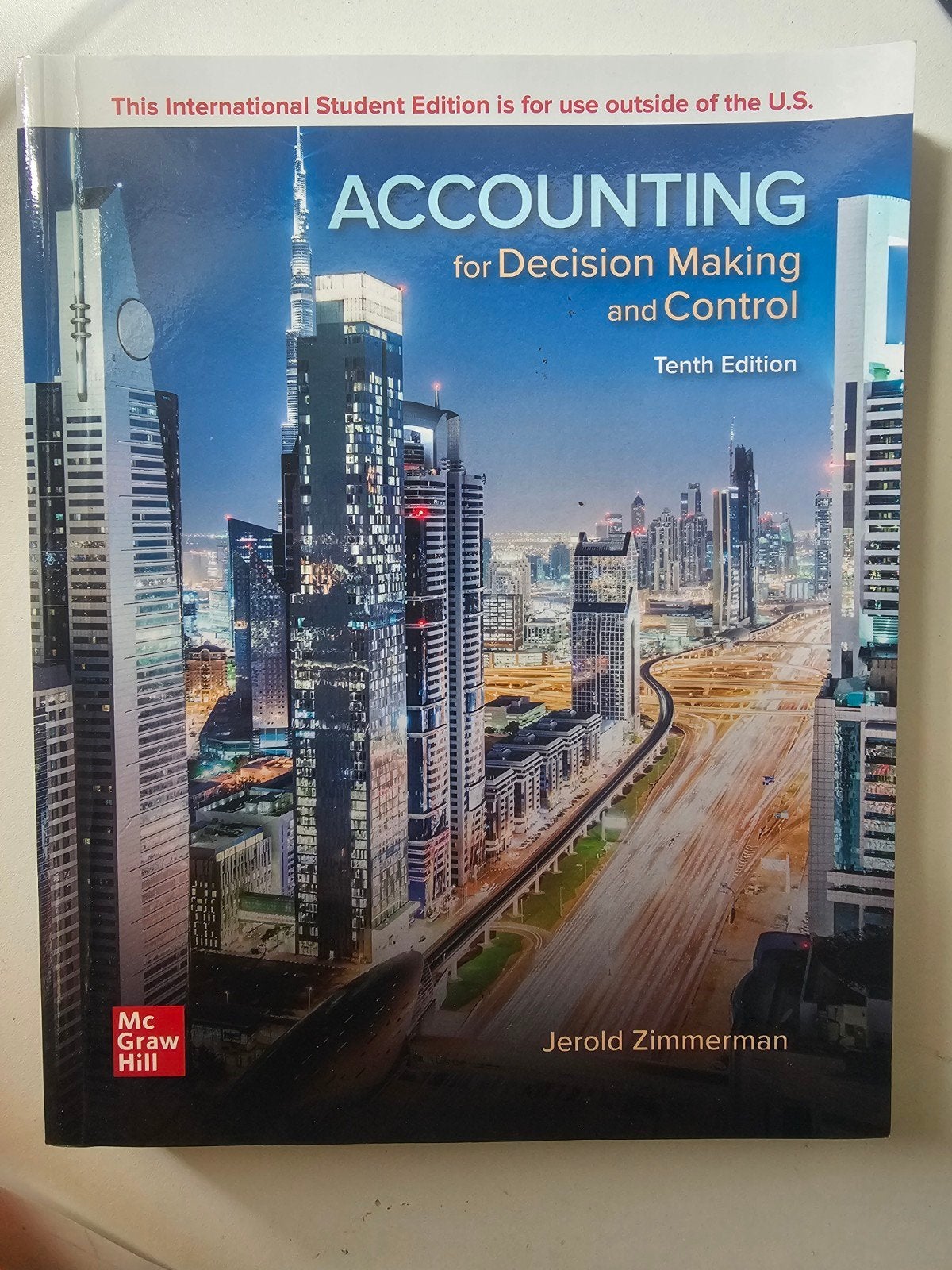 Accounting for Decision Making and Control - 10e editie, Boeken, Jerold Zimmerman, Zo goed als nieuw, Gamma, HBO
