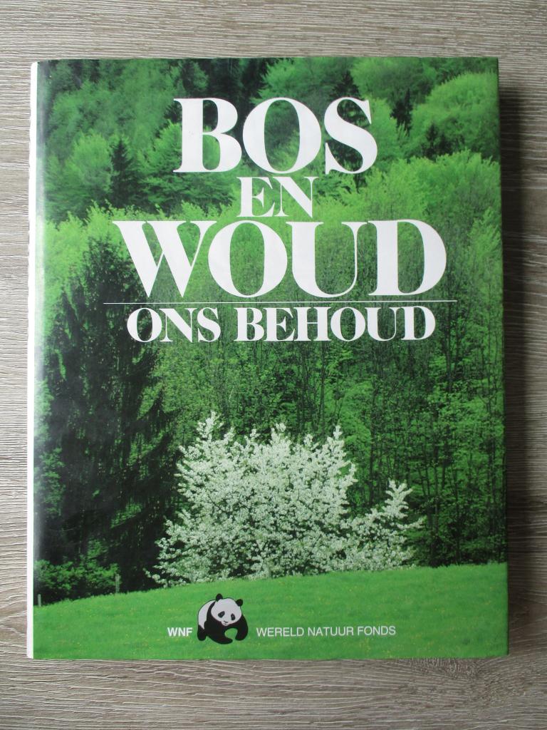Bos en woud ons behoud, Boeken, Ophalen of Verzenden, Gelezen, Natuur algemeen