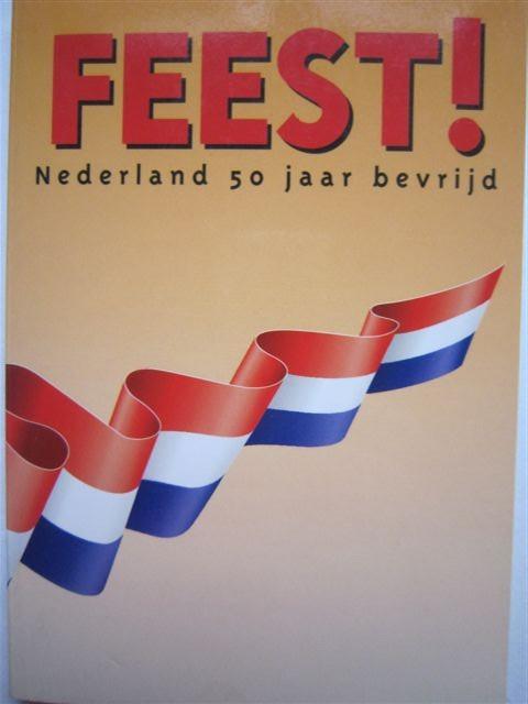 Ivo Niehe - Feest! Nederland 50 jaar bevrijd, Ophalen, Tweede Wereldoorlog, Zo goed als nieuw, Overige onderwerpen