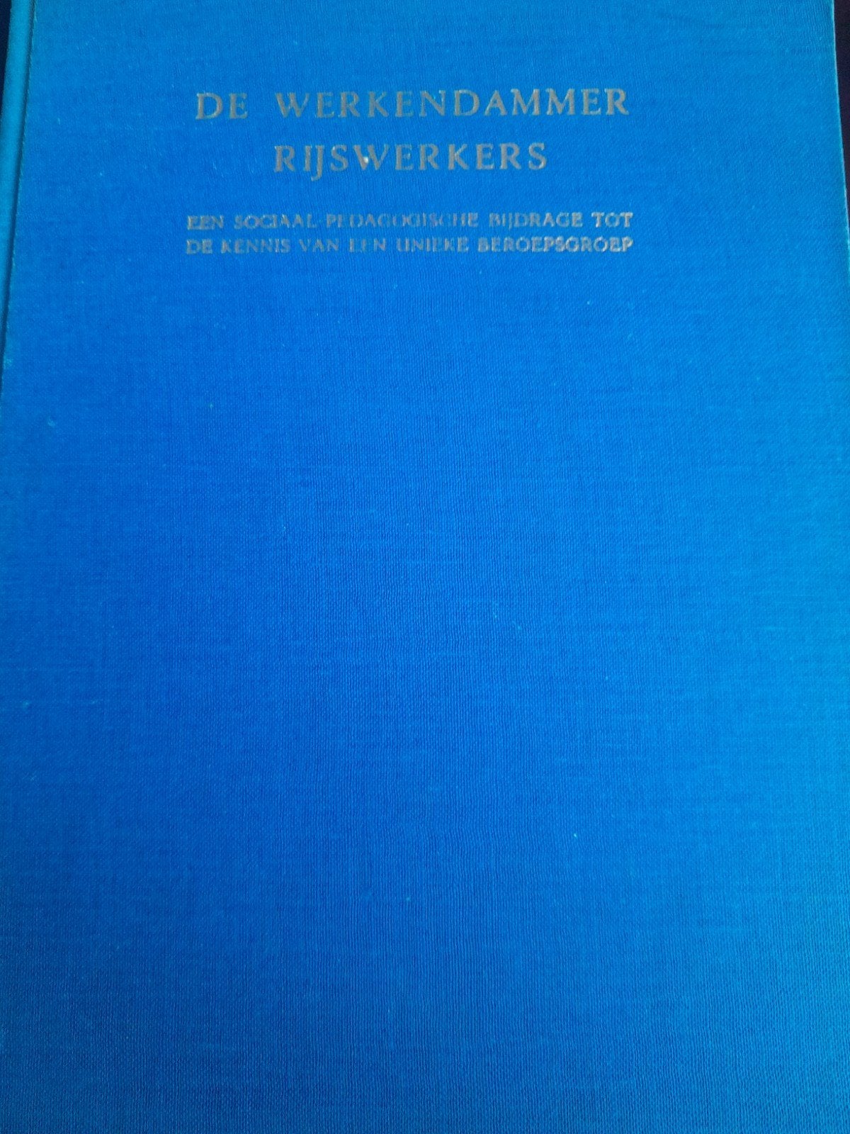 De Werkendammer Rijswerkers (S M Oosterhoff), Ophalen of Verzenden, Zo goed als nieuw
