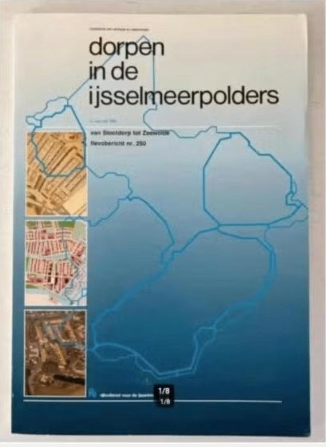 Dorpen in de IJsselmeerpolders : van Slootdorp tot Zeewolde, Boeken, Ophalen of Verzenden, 20e eeuw of later, Zo goed als nieuw