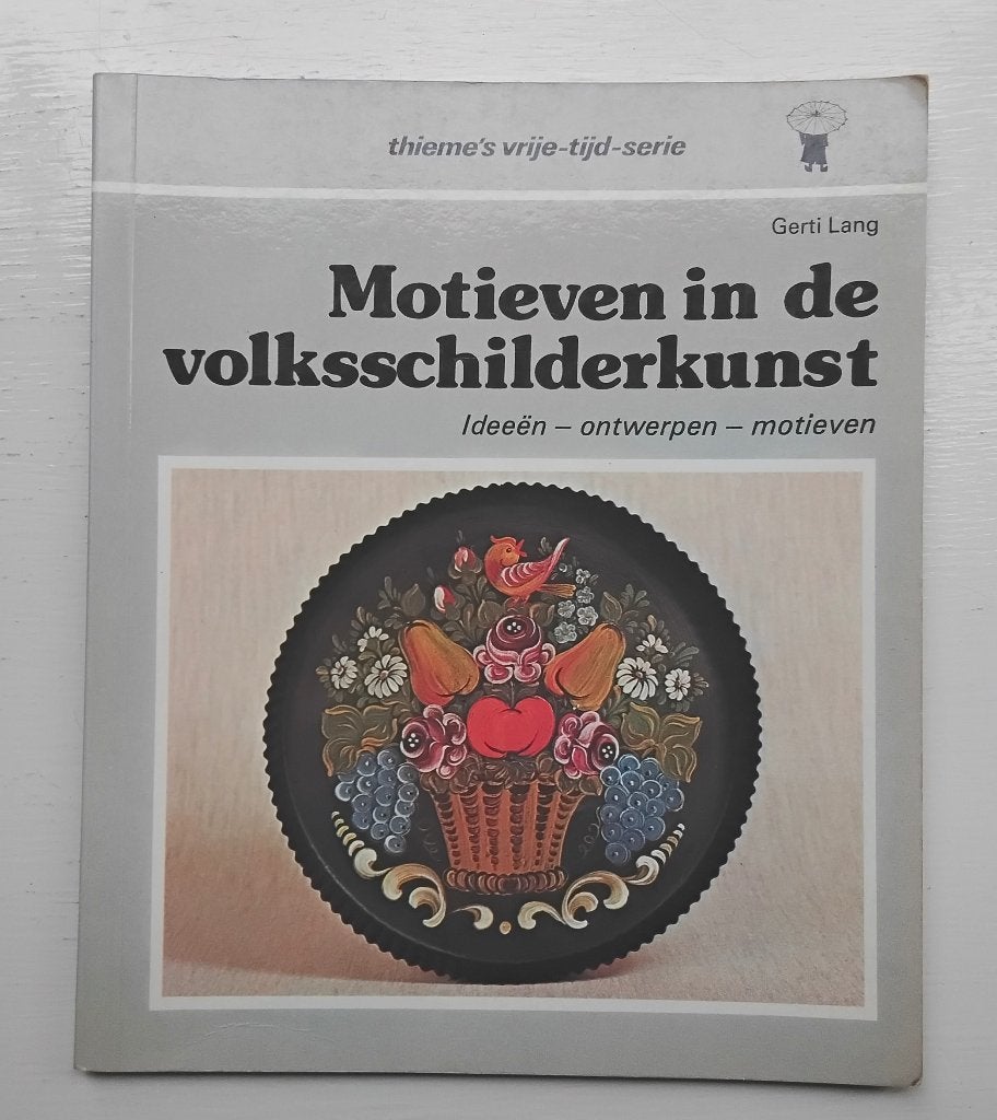 Gerti Lang - Motieven in de volksschilderkunst * ideeën - on, Ophalen of Verzenden, Gelezen, Tekenen en Schilderen, Gerti Lang
