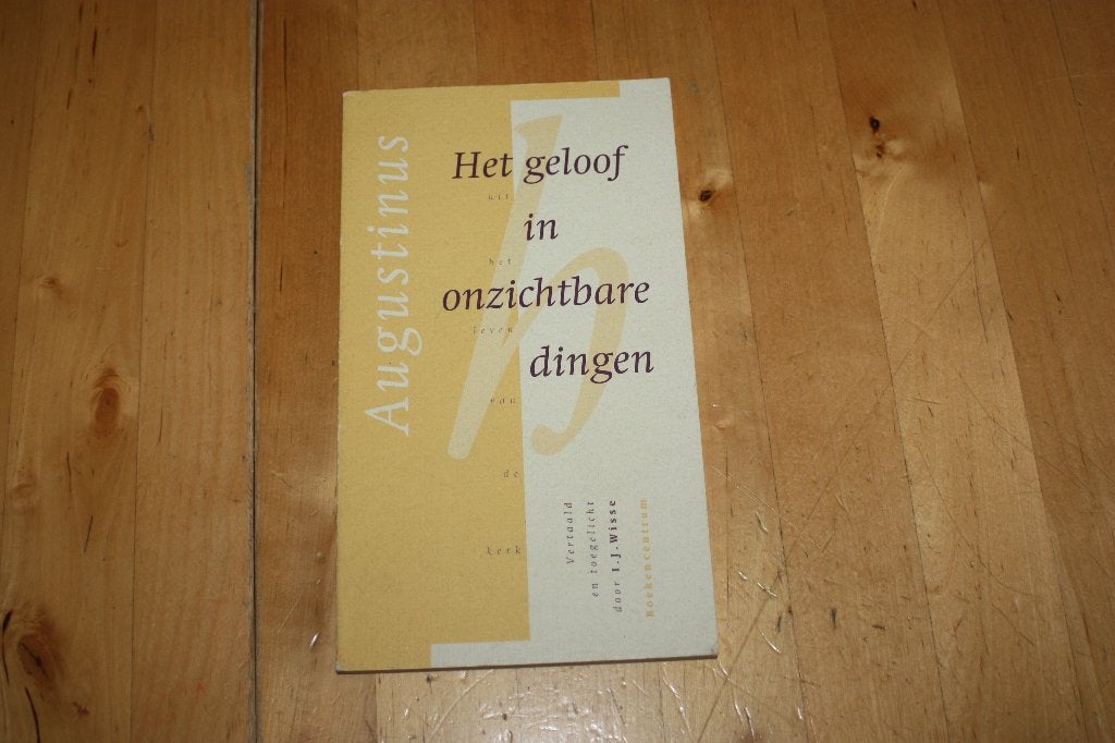Het geloof in onzichtbare dingen, Augustinus, Ophalen of Verzenden, Gelezen, Aurelius Augustinus, Christendom | Protestants