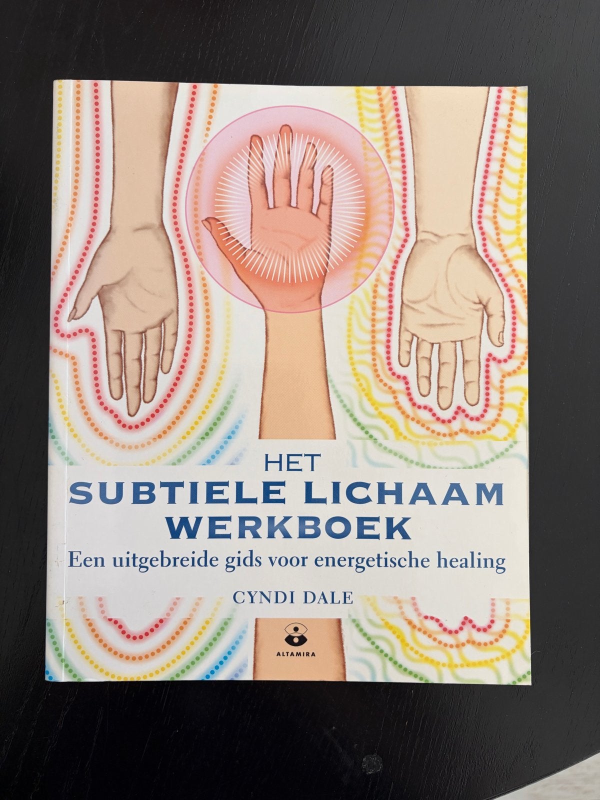 Het Subtiele Lichaam Werkboek - Energetische Healing, Boeken, Ophalen of Verzenden, Zo goed als nieuw, Spiritualiteit algemeen