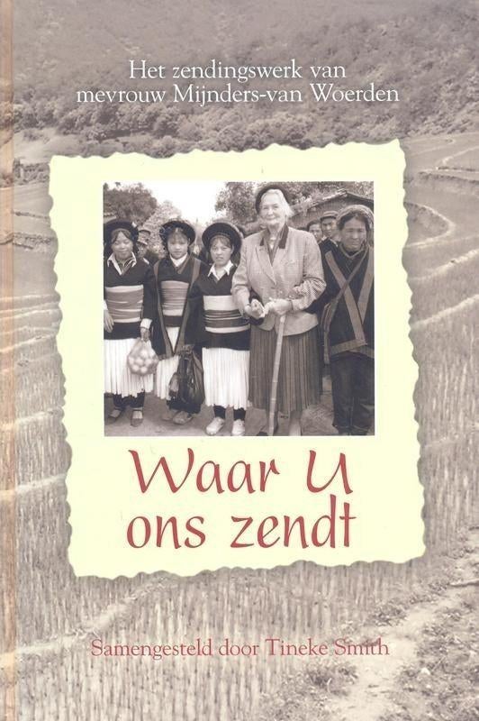 Tineke Smith: Waar U ons zendt, Ophalen of Verzenden, Gelezen, Tineke Smith, Christendom | Protestants
