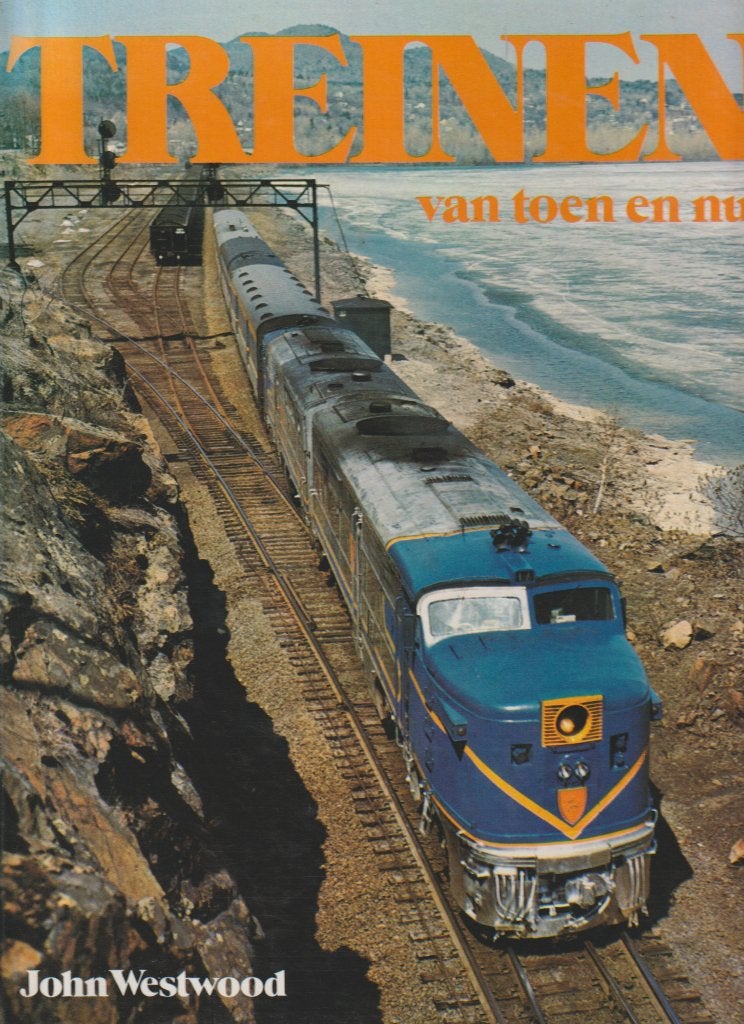TREINEN VAN TOEN EN NU KLEURENFOTO'S COLOR WORLD OF TRAINS, Boeken, Ophalen of Verzenden, Zo goed als nieuw, John Westwood, Trein