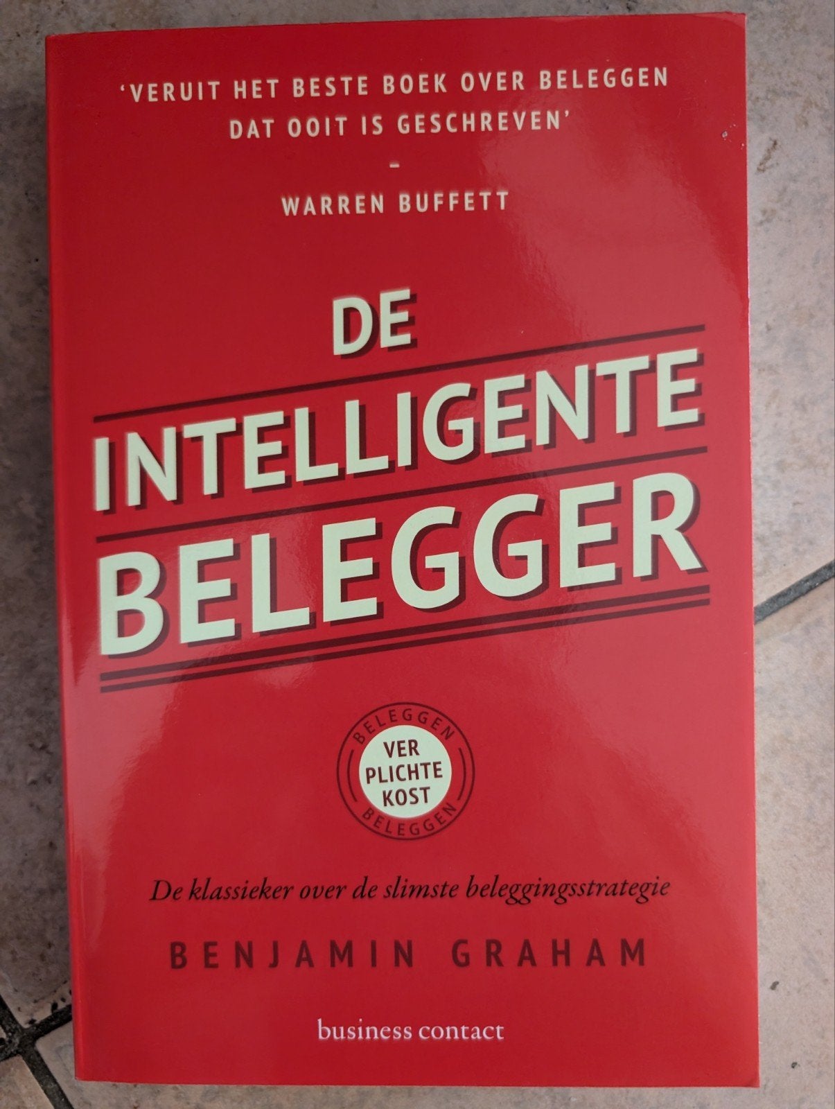 De Intelligente Belegger - Benjamin Graham, Boeken, Ophalen of Verzenden