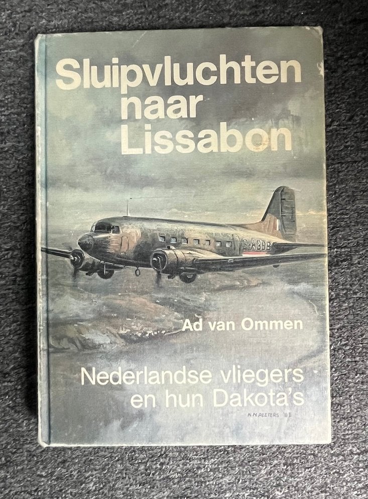 SLUIPVLUCHTEN NAAR LISSABON, Ad van Ommen, Ophalen of Verzenden, Luchtmacht, Tweede Wereldoorlog
