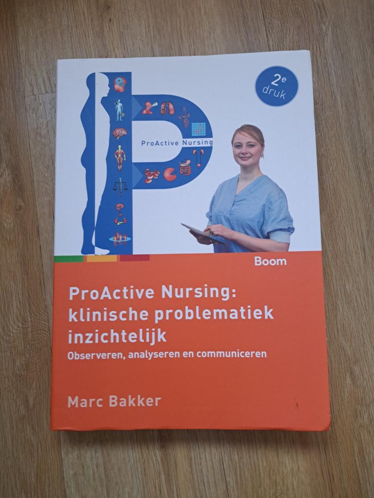 ProActive Nursing: klinische problematiek inzichtelijk, Boeken, Ophalen of Verzenden, Zo goed als nieuw, Marc Bakker